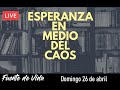 ESPERANZA EN MEDIO DEL CAOS - FUENTE DE VIDA HERMOSILLO