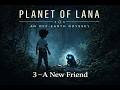 🌿Planet of Lana | Chapter 3: A New Friend | Gameplay Walkthrough