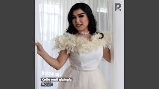 Kelin endi qizingiz - Mohim