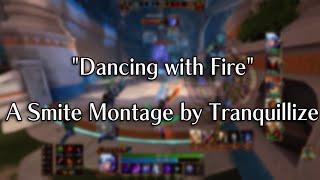"Dancing With Fire" - A #smite Montage by Tranquillize // #1