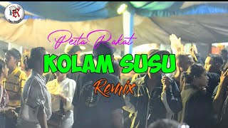 KOLAM SUSU REMIX FULL BASS || PAPA RHAYOND RMX