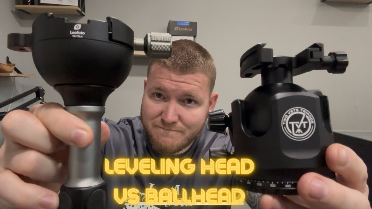 Leveling Head VS Ballhead- Which is better and does size really matter?! 