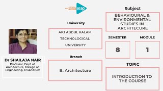 ASAP Architecture Session 1 | 𝐁 𝐀𝐫𝐜𝐡 | 𝐒𝟖 | 𝐁𝐞𝐡𝐚𝐯𝐢𝐨𝐮𝐫𝐚𝐥 & 𝐄𝐧𝐯𝐢𝐫𝐨𝐧𝐦𝐞𝐧𝐭𝐚𝐥 𝐒𝐭𝐮𝐝𝐢𝐞𝐬 𝐛𝐲 𝐃𝐫 𝐒𝐡𝐚𝐢𝐥𝐚𝐣𝐚 𝐍𝐚𝐢𝐫