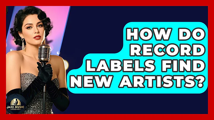 How Do Record Labels Find New Artists? - Jazz Music Legends