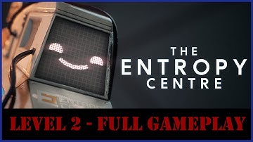 The Entropy Centre - Full Gameplay - No Commentary (Level 2)