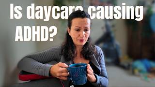 Is childcare causing ADHD?💔