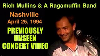 Rich Mullins  Compassion International Concert (Nashville, TN) [April 25, 1994]