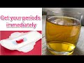 How to Get Periods Immediately | Effective Home Remedy  | How to get Regular Periods Naturally