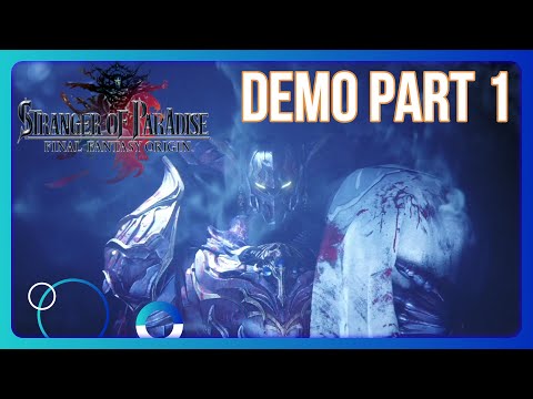 Demo Stranger of Paradise: Final Fantasy Origin Part 1