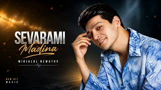 Mirjalol Nematov – Sevarami Madina | Zamonaviy Hit Pop Cover