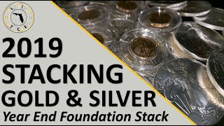 2019 Gold & Silver End of Year Stack Review
