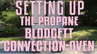 Setting Up The Propane Blodgett Convection Oven