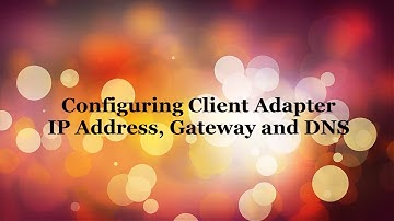 CLIENT ADAPTER IP CONFIG AND PING / Computer System Servicing NCII-COC3-COC4