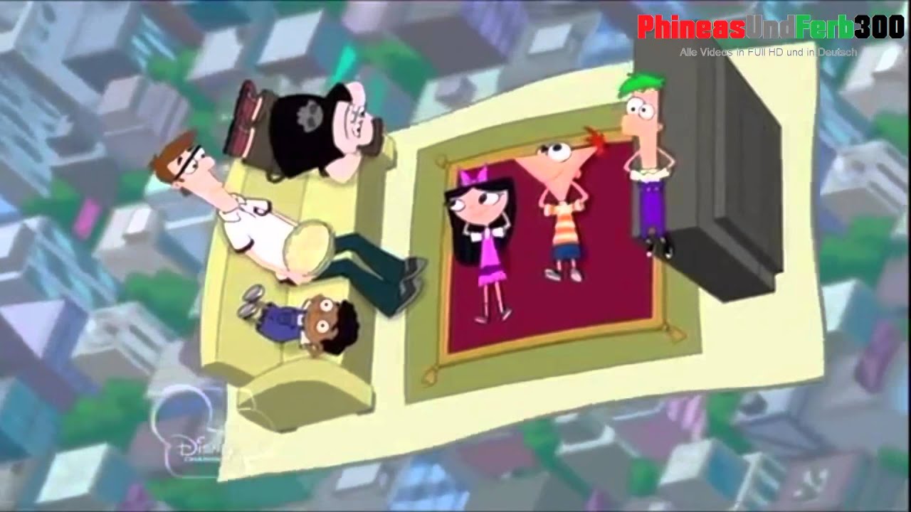 Phineas Und Ferb Song Fliegender Aussichtsteppich Deutsch Youtube