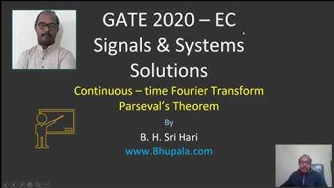 GATE 2020 Solutions - EC Signals and Systems - Q4 - Parseval