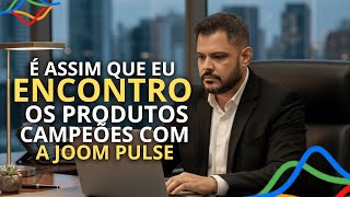 A ferramenta que revela os produtos milionários antes de todo mundo | Pesquisa de Produto Joom Pulse