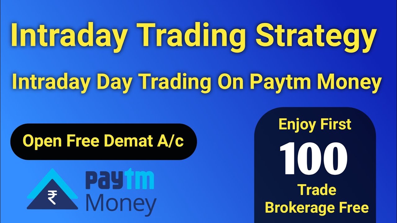 Intraday Trading Strategy on Paytm Money