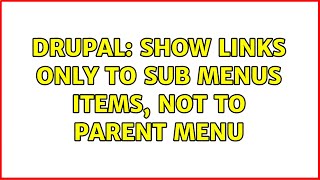 Famous Drupal: Show links only to sub menus items, not to parent menu Net Worth