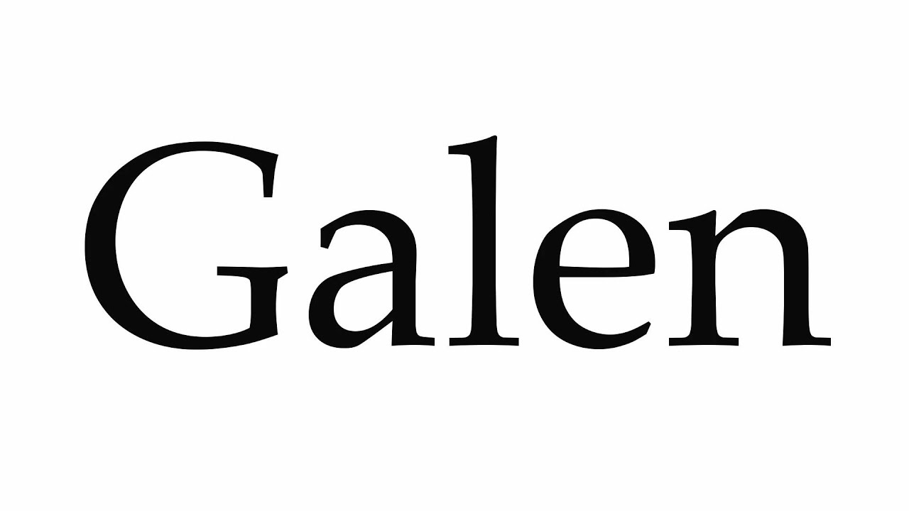 How To Pronounce Galen