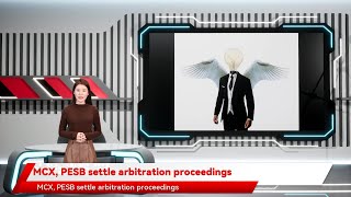 Job 20211222 022315 706069642278MCX, PESB settle arbitration proceedings screenshot 5