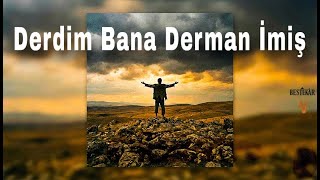 Derdim Bana Derman İmiş - Turkish Folk Song