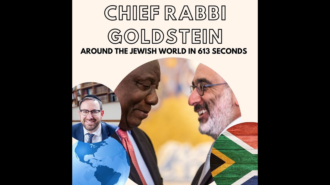 Around the Jewish World in 613 Seconds - South Africa with Chief Rabbi Warren Goldstein