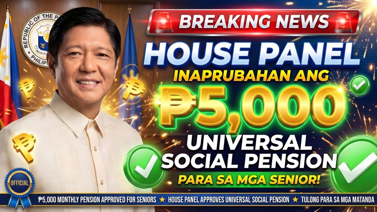 House Panel Inaprubahan ang ₱5,000 Universal Social Pension para sa mga Senior—Simula Ngayong Buwan!
