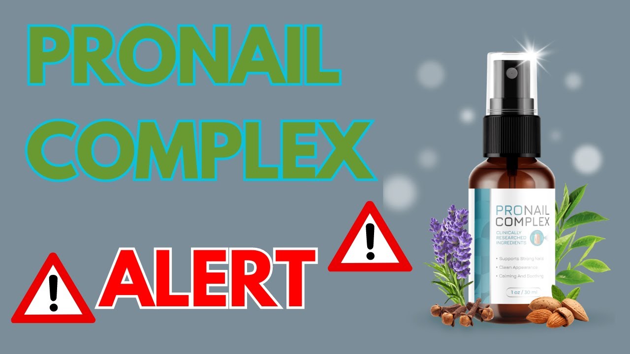 Pronail Complex ⚠ WARNING  ⚠  Pronail Complex Review
