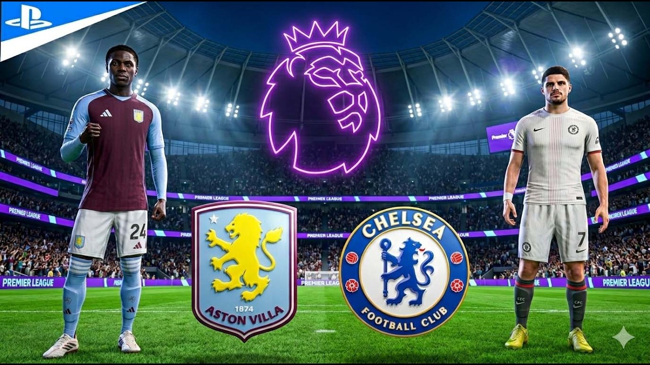 FC 26 - Aston Villa vs Chelsea 🔥 Premier League Full Match  PS5 Next Gen