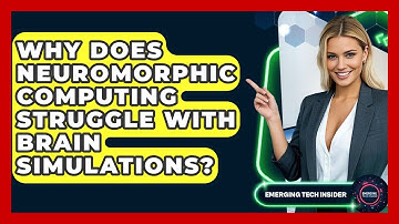 Why Does Neuromorphic Computing Struggle With Brain Simulations? - Emerging Tech Insider