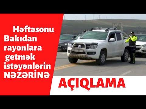 Həftəsonu Bakıdan rayonlara