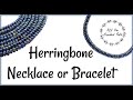 Herringbone Necklace or Bracelet (Jewelry Making)