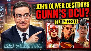 John Oliver Mocks DC Movie Failures – Most Tied To James Gunn and Peter Safran LOL!