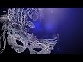 Beautiful Waltz Music Masquerade Ball 2 Hour Version Beautiful Waltz Music Masquerade Ball 2 Hour Version