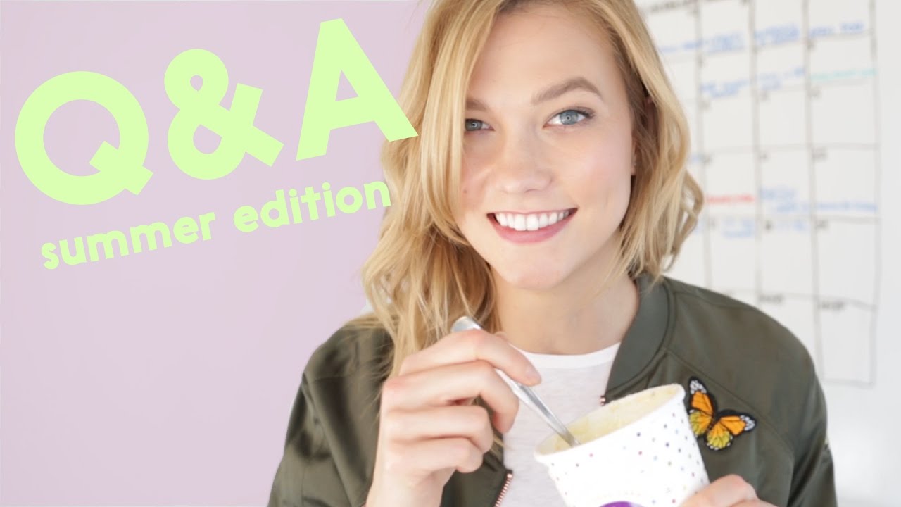 Questions for Karlie 6 (Summer 2017) Karlie Kloss YouTube