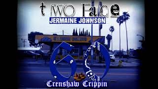 TWO FACE JERMAINE JOHNSON ROLLIN 60 CRENSHAW CRIP 3
