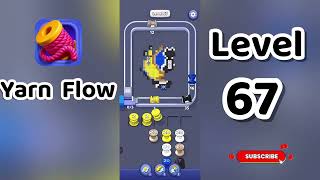 Yarn Flow Level 67 Walkthrough 🧶🧩 | Relaxing Rope Puzzle Game | Go Answer