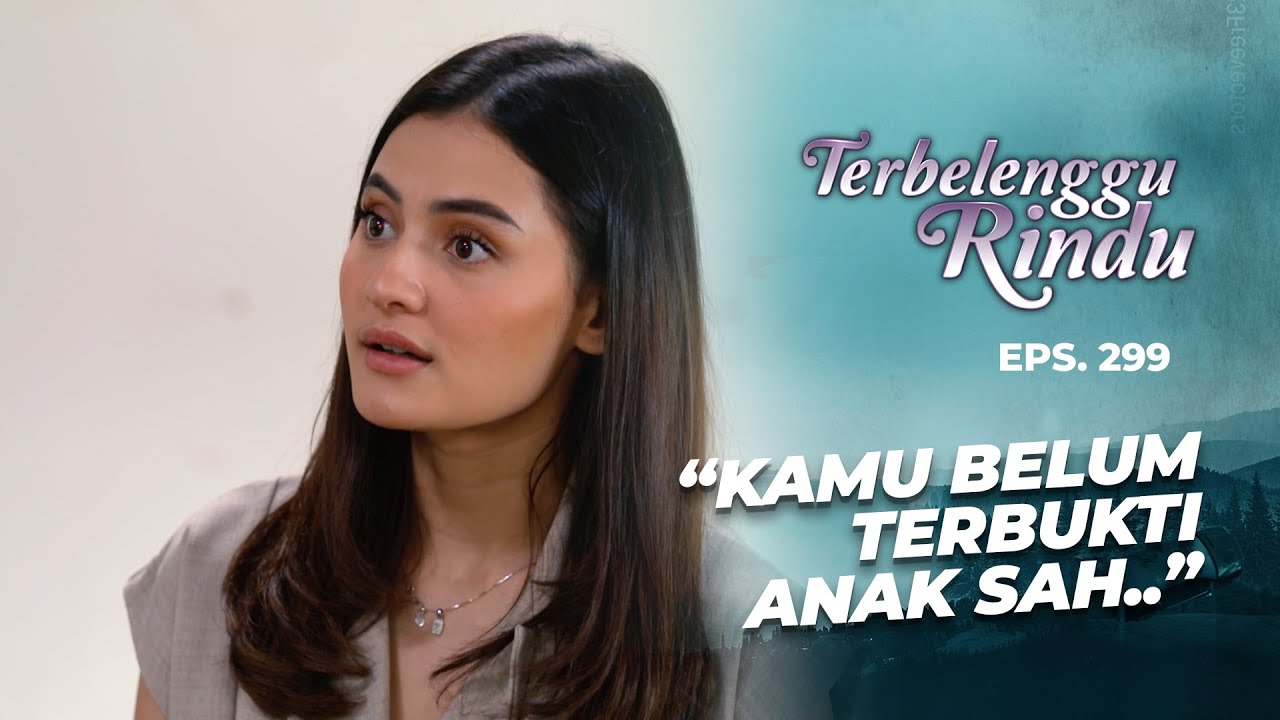 Diandra Jadi Ketus Banget Sama Elang | TERBELENGGU RINDU | EPS. 299 (2/2)