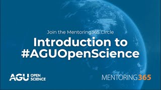 Mentoring365 Circle: Introduction to #AGUOpenScience
