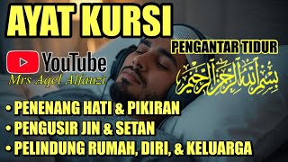 Ayat Kursi Pengantar Tidur, Ayat Kursi Pengusir Setan, Ayat Kursi Penghancur Jin \u0026 Setan