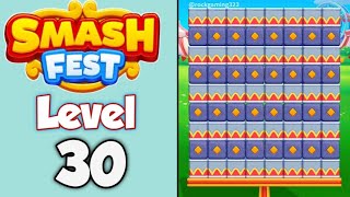 Smash Fest Level 30 Walkthrough