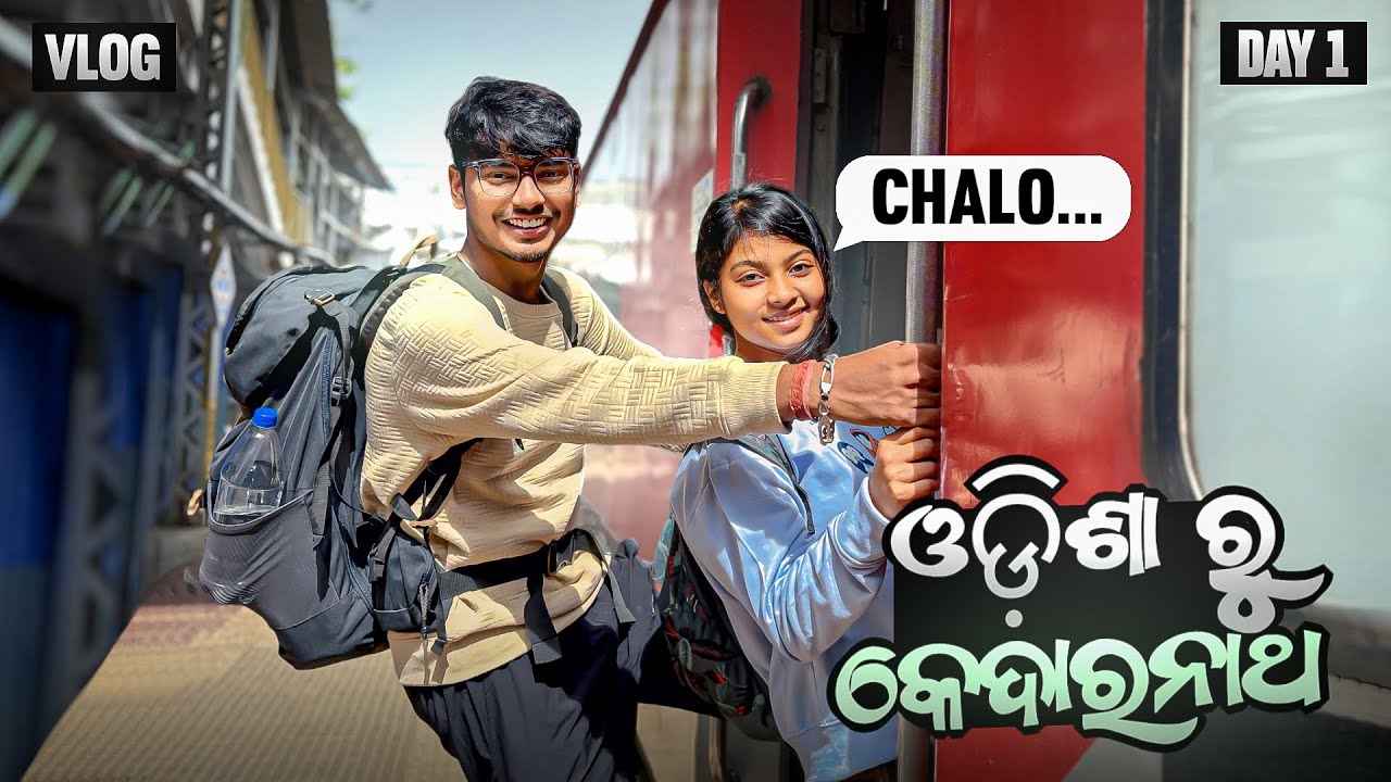 Odisha To Kedarnath // DAY - 1 ( Couple Yatra 😄 ) 