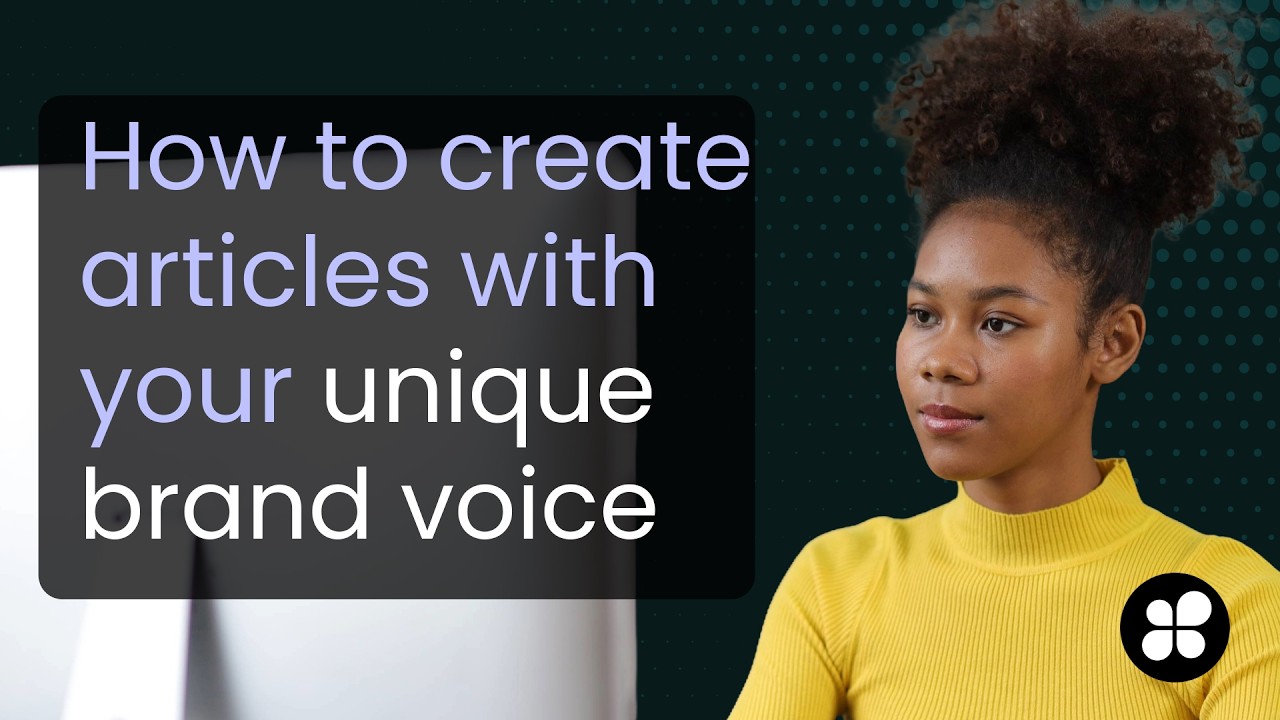 How to create articles with your own unique brand voice - YouTube