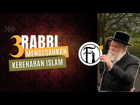 Tiga Rabbi Yang Mengesahkan Kebenaran Islam