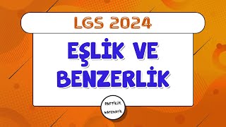 Eşlik ve Benzerlik | LGS 2024 | 8.Sınıf Matematik by Partikül Matematik 40,359 views 3 weeks ago 41 minutes