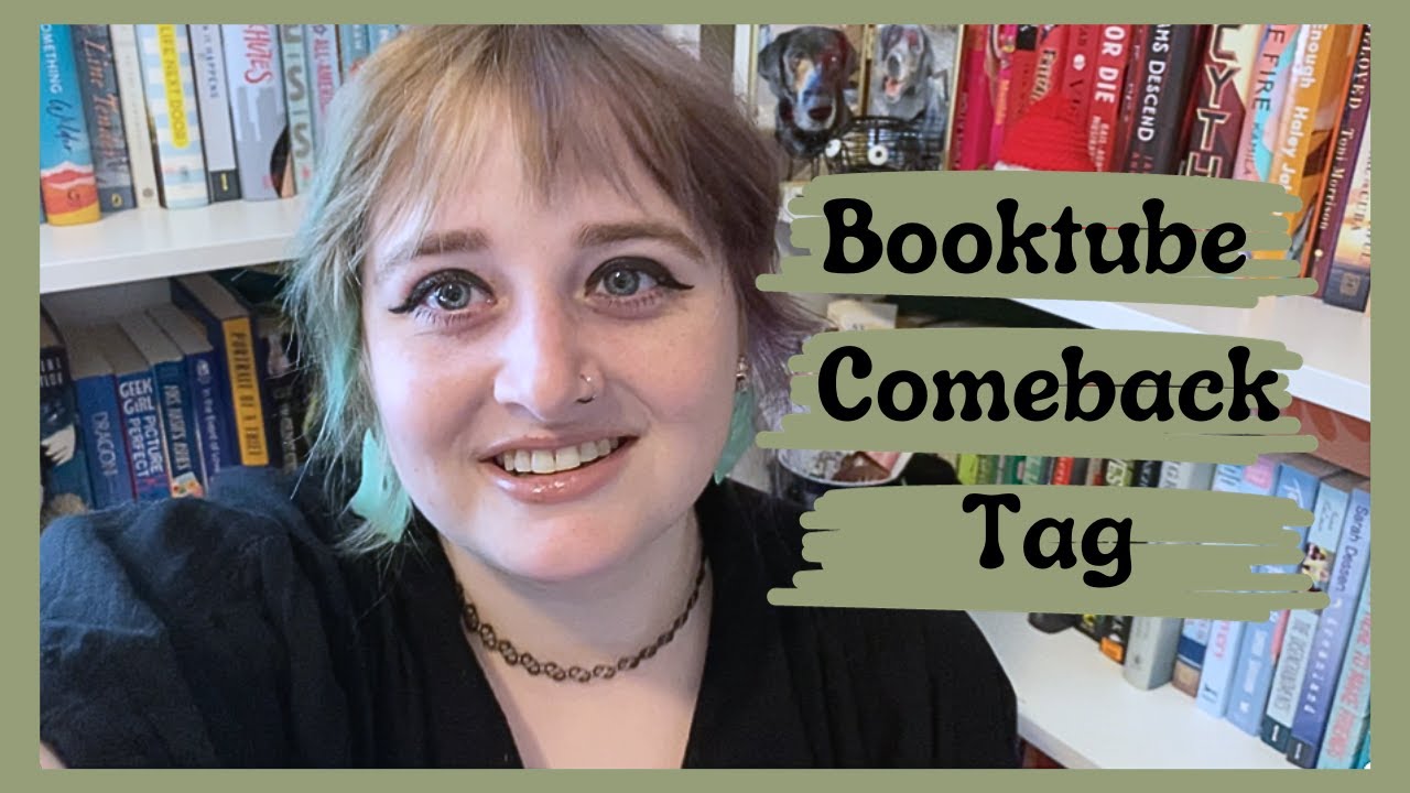 BookTube Comeback Tag | Beck Reads Books