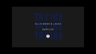 Ellis Moss & Jaded - Babylon (Extended Mix)