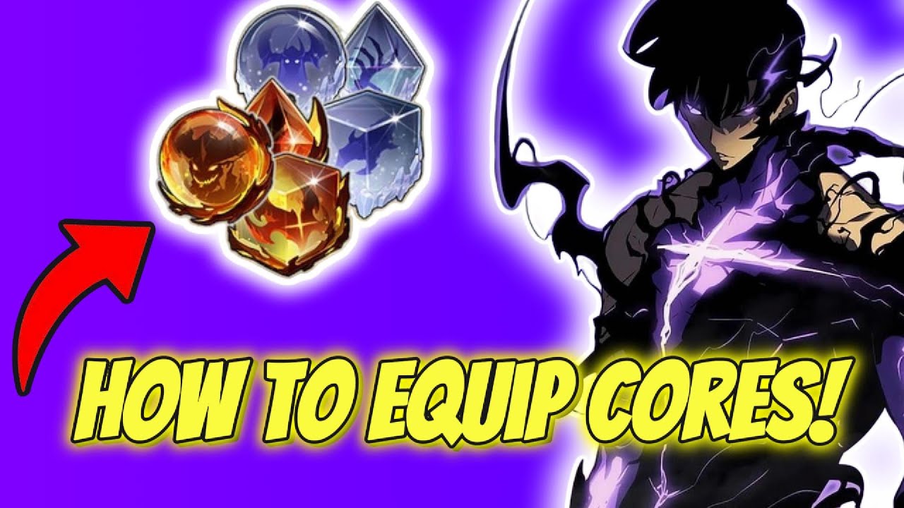 HOW TO OBTAIN AND EQUIP CORES! [Solo Leveling Arise] - YouTube