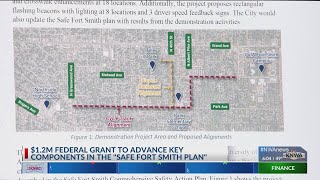 $1.2 million federal grant to advance key components in Safe Fort Smith plan