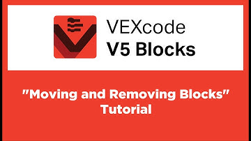 VEXcode V5 Blocks - "Moving and Removing Blocks" Tutorial